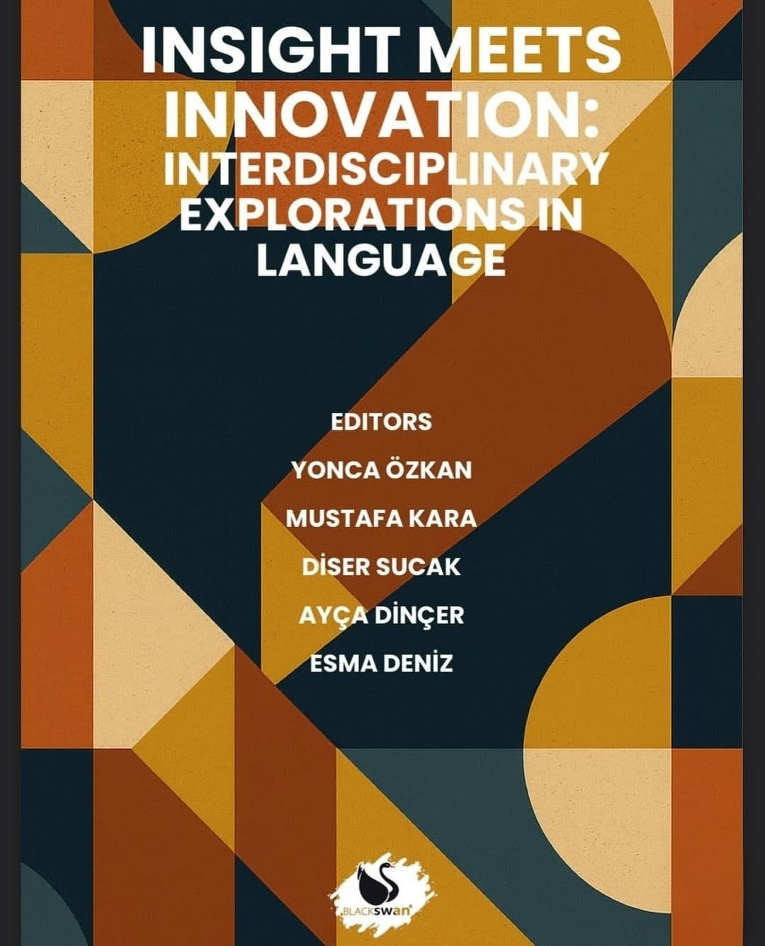 "Insight Meets Innovation: Interdisciplinary Explorations in Language" Yayınlandı